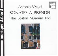 Vivaldi: Sonates a Pisendel von Boston Museum Trio