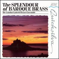 The Splendour of Baroque Brass von London Gabrieli Brass Ensemble