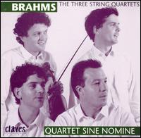Brahms: The Three String Quartets von Quartet Sine Nomine