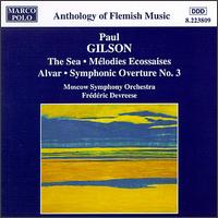 Paul Gilson: The Sea; Mélodies Ecossaise; Alvar; Symphonic Overture No. 3 von Frédéric Devreese