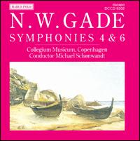 Niels W. Gade: Symphony Nos. 4 & 6 von Various Artists