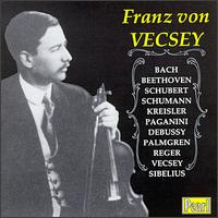 Franz von Vecsey: The Complete Electric Recordings von Franz von Vecsey