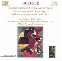 Duruflé: Sacred Choral & Organ Works, Vol. 2 von Eric Lebrun
