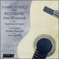 Tommy Tedesco Performs Roumanis' Jazz Rhapsody for Guitar & Orchestra von Tommy Tedesco