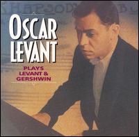 Oscar Levant plays Levant & Gershwin von Oscar Levant