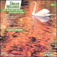 Dream Melodies, Vol. 3: Classical Concertos von Various Artists