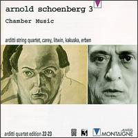 Schoenberg: Chamber Music, Vol. 3 von Arditti String Quartet