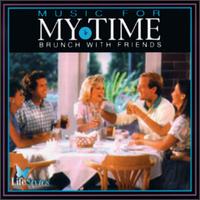 Music For My Time - Brunch With Friends von Various Artists