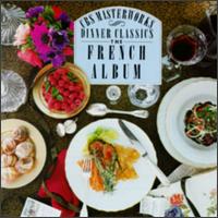 Dinner Classics: The French Album von Various Artists