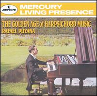 The Golden Age of Harpsichord Music von Rafael Puyana