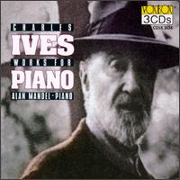 Charles Ives: Works For Piano von Alan Mandel