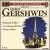 Gershwin: Rhapsody in Blue; An American in Paris; Porgy & Bess; etc. von Various Artists