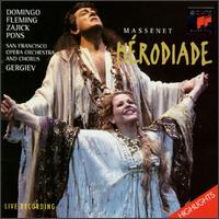 Hérodiade (Highlights) Opéra en Quatre Actes en Sept Tableaux von Plácido Domingo