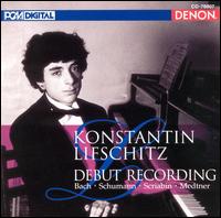 Konstantin Liefschitz Debut Recording von Constantin Lifschitz