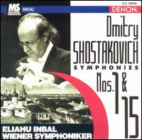 Dmitry Shostakovich Symphonies Nos. 1 & 15 von Eliahu Inbal