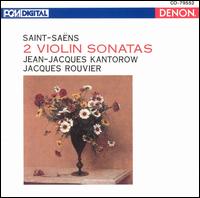 Saint-Saëns 2 Violin Sonatas von Jean-Jacques Kantorow