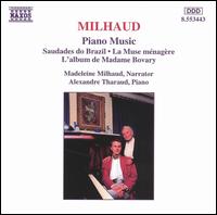 Milhaud: Piano Music von Madeleine Milhaud