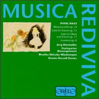 Pavel Haas: Bläserquintett; Suite für Klavier; Suite für Oboe und Klavier; Vyvolená von Various Artists