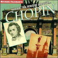 Whad'ya Know About...Chopin von Various Artists