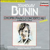 Chopin: Piano Concerto No. 1; 6 Preludes von Stanislav Bunin