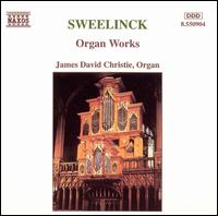 Sweelinck: Organ Works von James David Christie