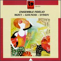 Ensemble Fidelio plays Georges Bizet, Charles Gounod & Vincent d'Indy von Ensemble Fidelio