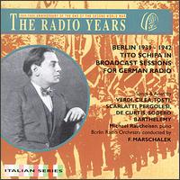 The Broadcast Sessions for German Radio, 1939-42 von Tito Schipa