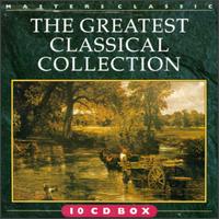 The Greatest Classical Collection von Various Artists