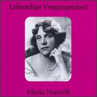 Lebendige Vergangenheit: Maria Nemeth von Maria Nemeth