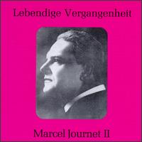 Lebendige Vergangenheit: Marcel Journet II von Marcel Journet