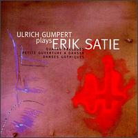 Ulrich Gumpert Plays Erik Satie von Various Artists