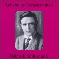 Lebendige Vergangenheit: Heinrich Schlusnus von Heinrich Schlusnus