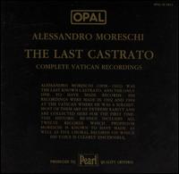 Moreschi - The Last Castrato von Various Artists