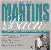 The Complete Keyboard Works of J.S. Bach on Concord Concerto - 20 Pieces from the Note book of Anna Magdalena Bach von João Carlos Martins