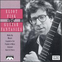 Guitar Fantasies von Eliot Fisk