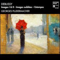 Claude Debussy: Images 1 & 2; Images Oubliées; Estampes von Georges Pludermacher
