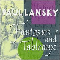 Lansky: Fantasies and Tableaux von Paul Lansky