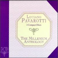 The Millennium Anthology von Luciano Pavarotti