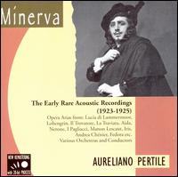 Aureliano Perile The Early Rare Acoustic Recordings (1923 - 1925) von Aureliano Pertile