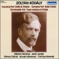Zoltán Kodály: Sonata for Cello & Piano; Sonata for Solo Cello; Serenade for Two Violins & Viola von Various Artists