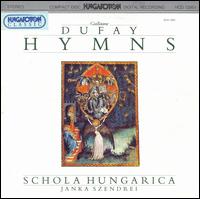Dufay: Hymns von Schola Hungarica