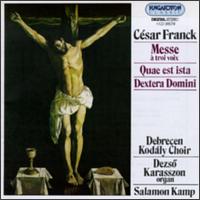 César Franck: Messe à troi voix; Quae est ista; Dextera Domini von Various Artists