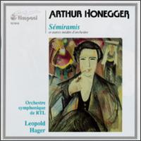 Honegger: Sémiramis; La Mort de Sainte Alméenne; Vivace von Leopold Hager