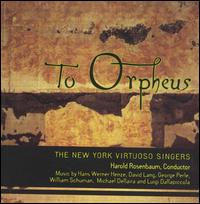 To Orpheus von New York Virtuoso Singers