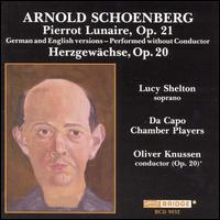 Schoenberg: Pierrot Lunaire, Op. 21; Herzgewächse, Op. 20 von Lucy Shelton