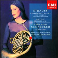 Richard Strauss: Horn Concertos Nos. 1 & 2; Benjamin Britten: Serenade Op. 31 von Marie-Luise Neunecker