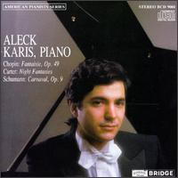 Chopin: Fantasie, Op. 49; Elliott Carter: Night Fantasies; Schumann: Carnaval, Op. 9 von Aleck Karis
