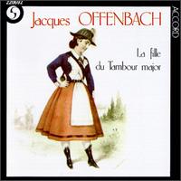 Jacques Offenbach: La Fille Du Tambour-Major von Various Artists