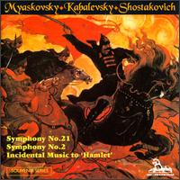 Nikolay Myaskovsky: Symphony No. 21; Dmitry Kabalevsky: Symphony No. 2; Dmitry Shostakovich: Hamlet von Various Artists