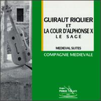 Guiraut Riquier & The Court Of Alphonse The Wise von La Compagnie Medievale